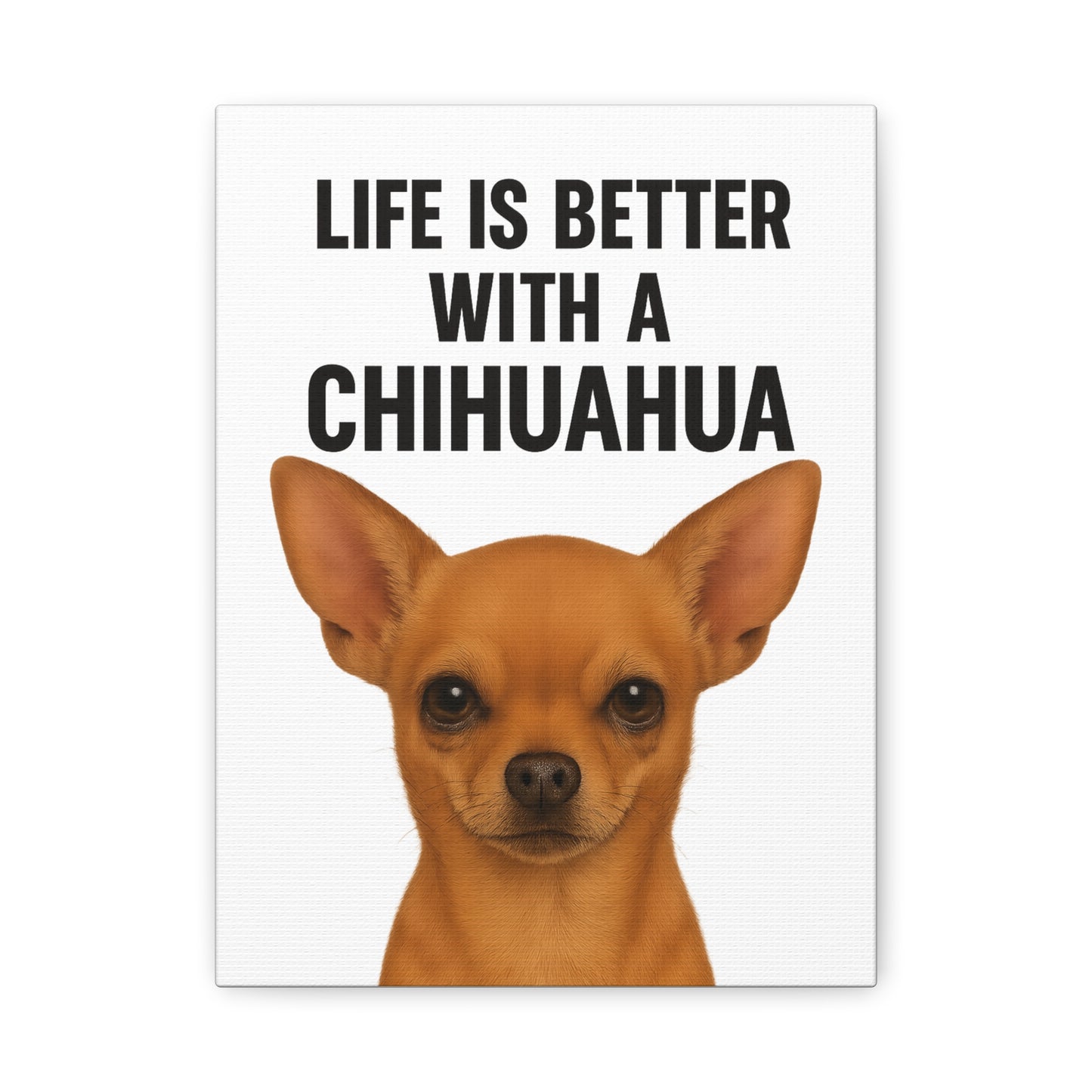 Chihuahua Art Canvas Print, Pet Lover's Gift, Wall Decor, Chihuahua Lovers Wall Art, Funny Home Decor