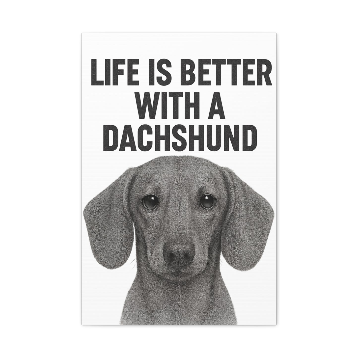 Dachshund Wall Art, Life is Better with a Dachshund, Dog Lover Decor, Pet Memorial Art, Home Decoration, Gift for Dog Owners