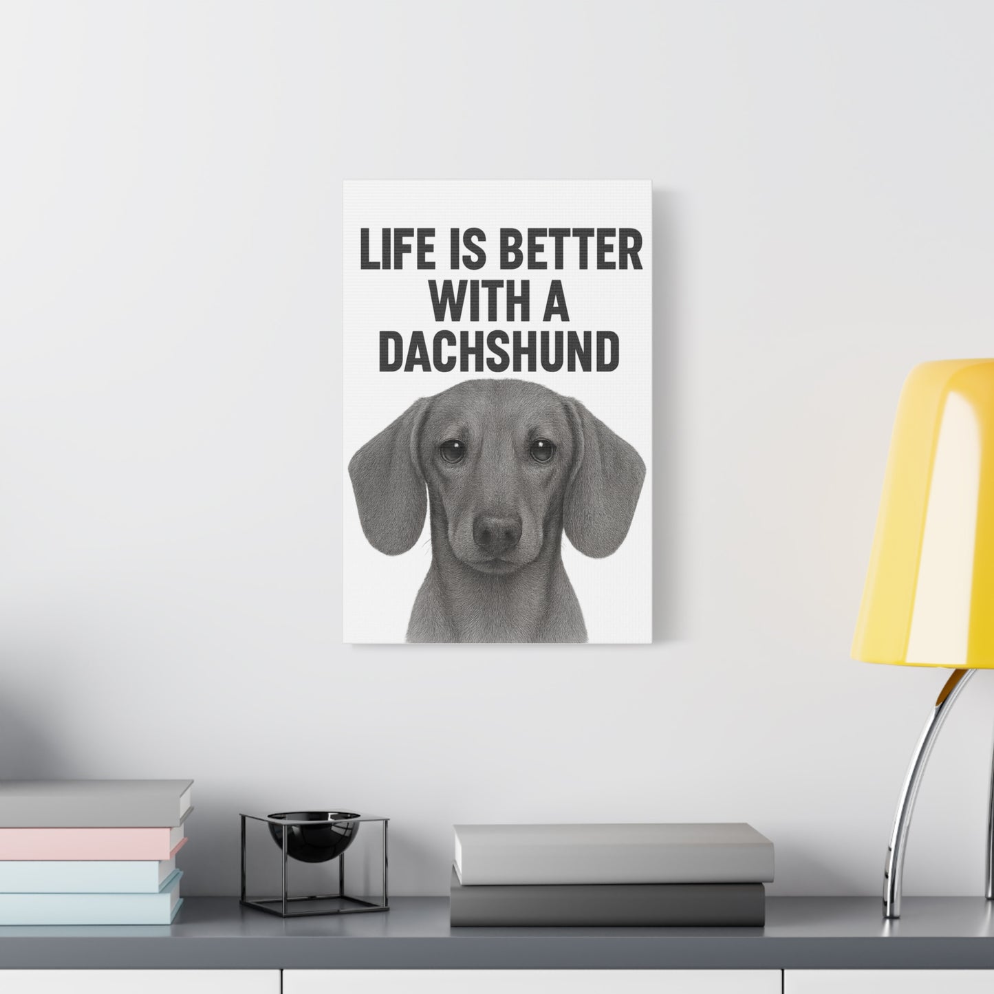 Dachshund Wall Art, Life is Better with a Dachshund, Dog Lover Decor, Pet Memorial Art, Home Decoration, Gift for Dog Owners