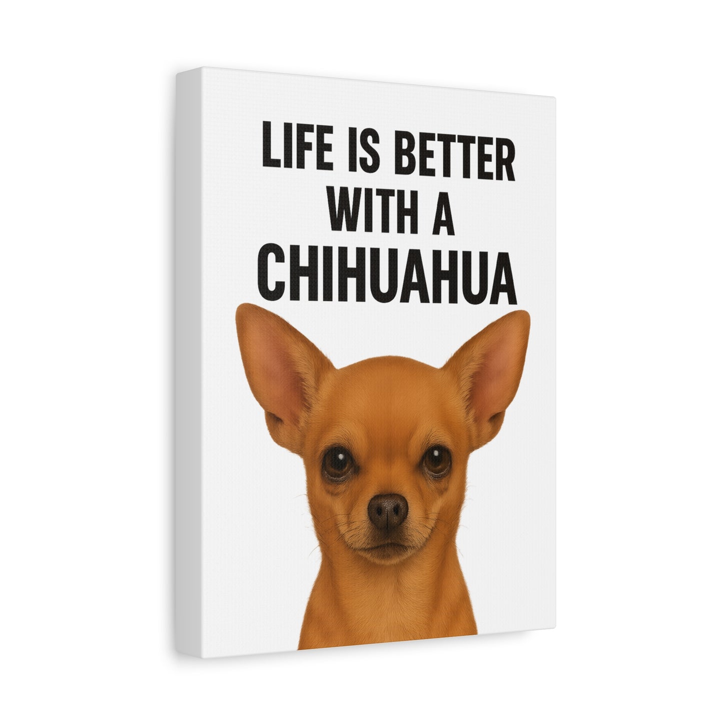 Chihuahua Art Canvas Print, Pet Lover's Gift, Wall Decor, Chihuahua Lovers Wall Art, Funny Home Decor
