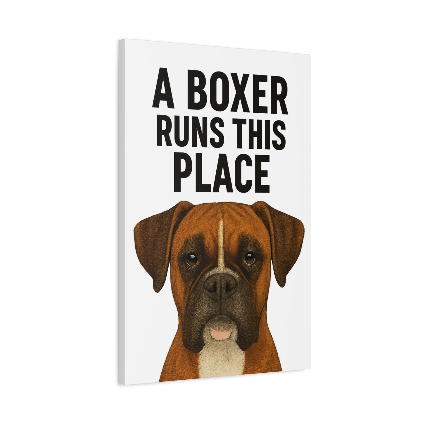 Boxer Dog Wall Art | A Boxer Runs This Place | Home Decor, Pet Lovers Gift, Animal Lover's Wall Decor, Unique Pet Portrait
