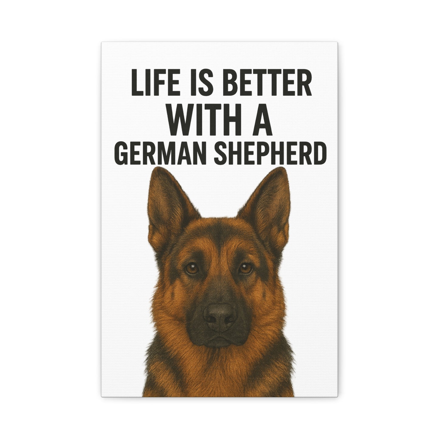 German Shepherd Wall Art - Life is Better Canvas Print, Dog Lover Gift, Home Decor, Pet Owner Wall Decor, Animal Art, Stretched Canvas