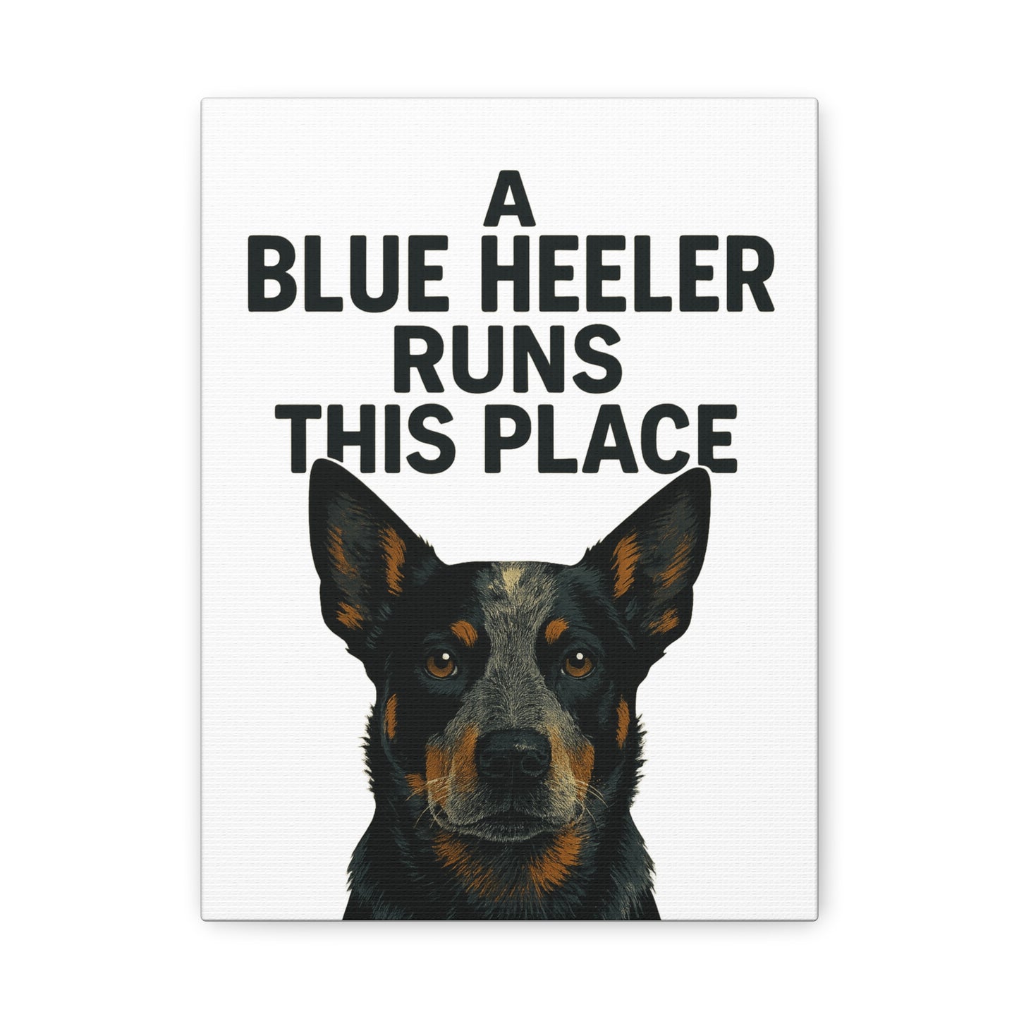 Blue Heeler Canvas Art | Dog Lover Wall Decor, Pet Owner Gift, Animal Lover Art, Home Decor, Blue Heeler Gifts
