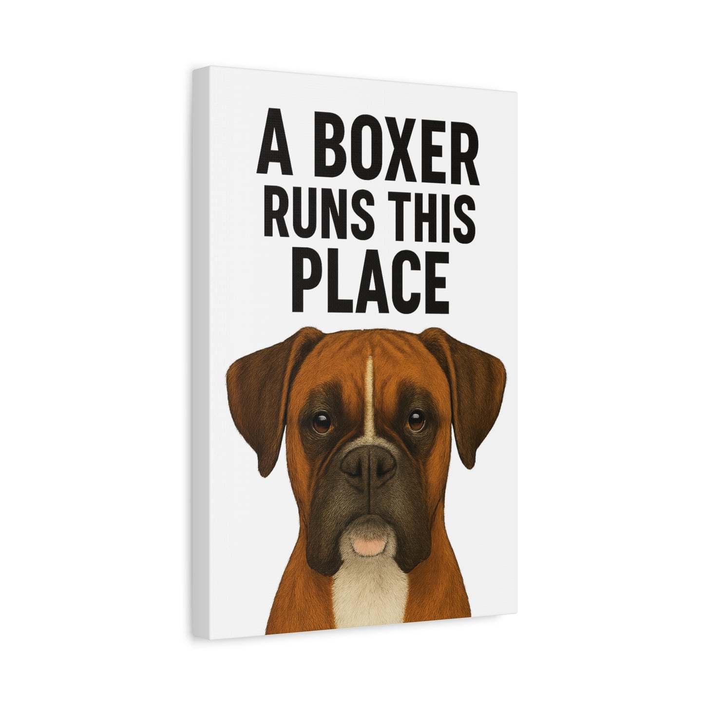 Boxer Dog Wall Art | A Boxer Runs This Place | Home Decor, Pet Lovers Gift, Animal Lover's Wall Decor, Unique Pet Portrait