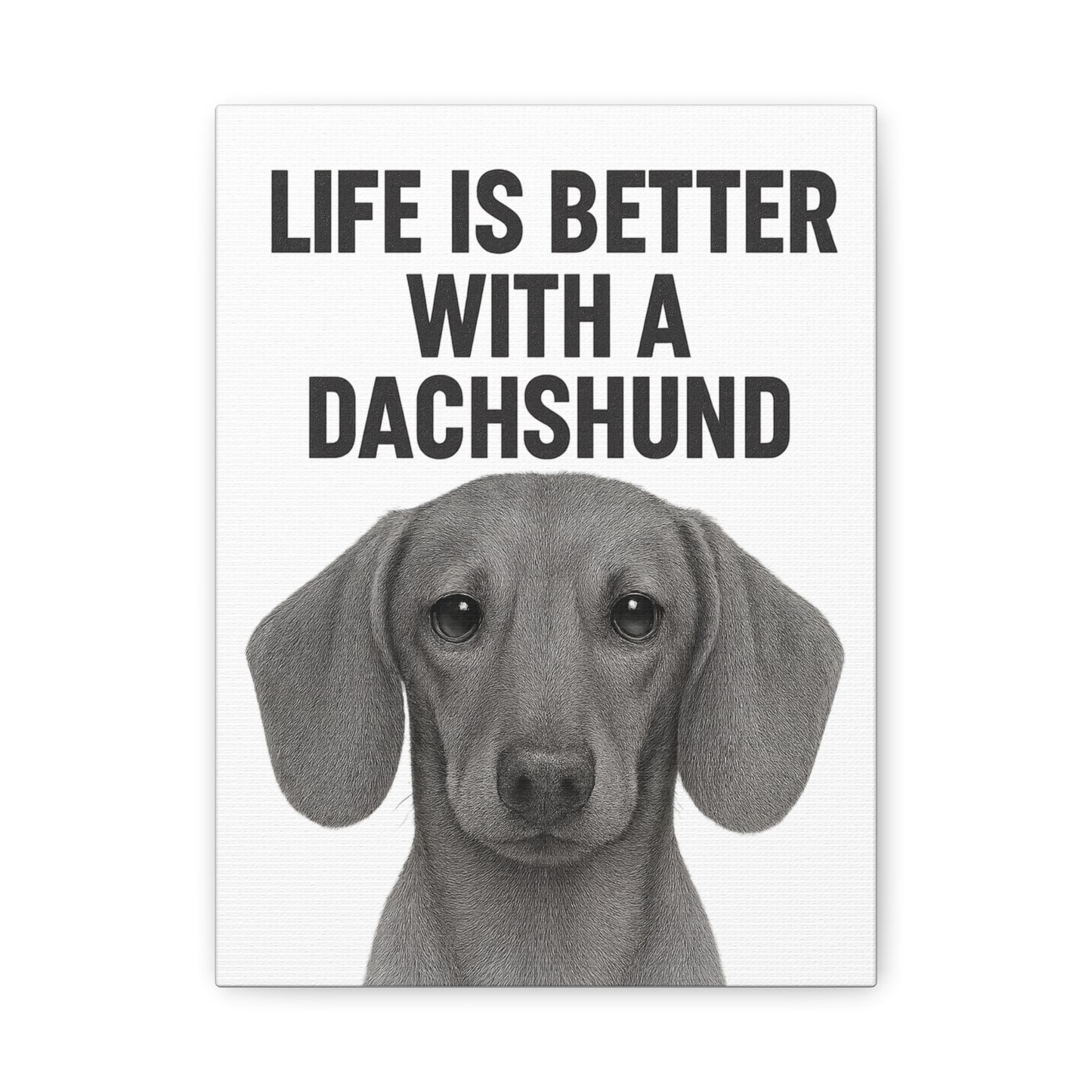 Dachshund Wall Art, Life is Better with a Dachshund, Dog Lover Decor, Pet Memorial Art, Home Decoration, Gift for Dog Owners