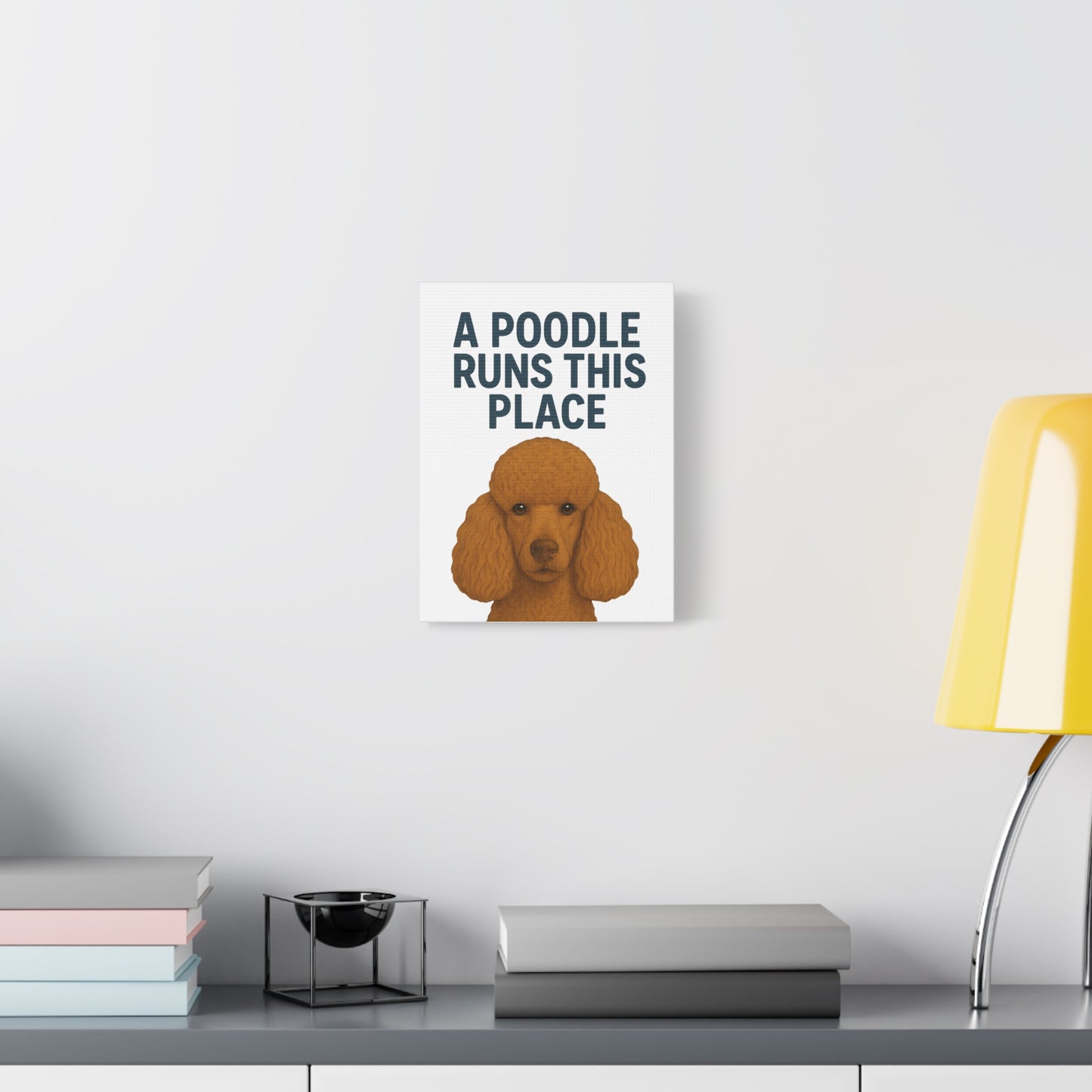 Canvas Wall Art for Dog Lovers, A Poodle Runs This Place, Home Decor, Pet Owner Gift, Dog Mom Decor, Dog Lover's Gift