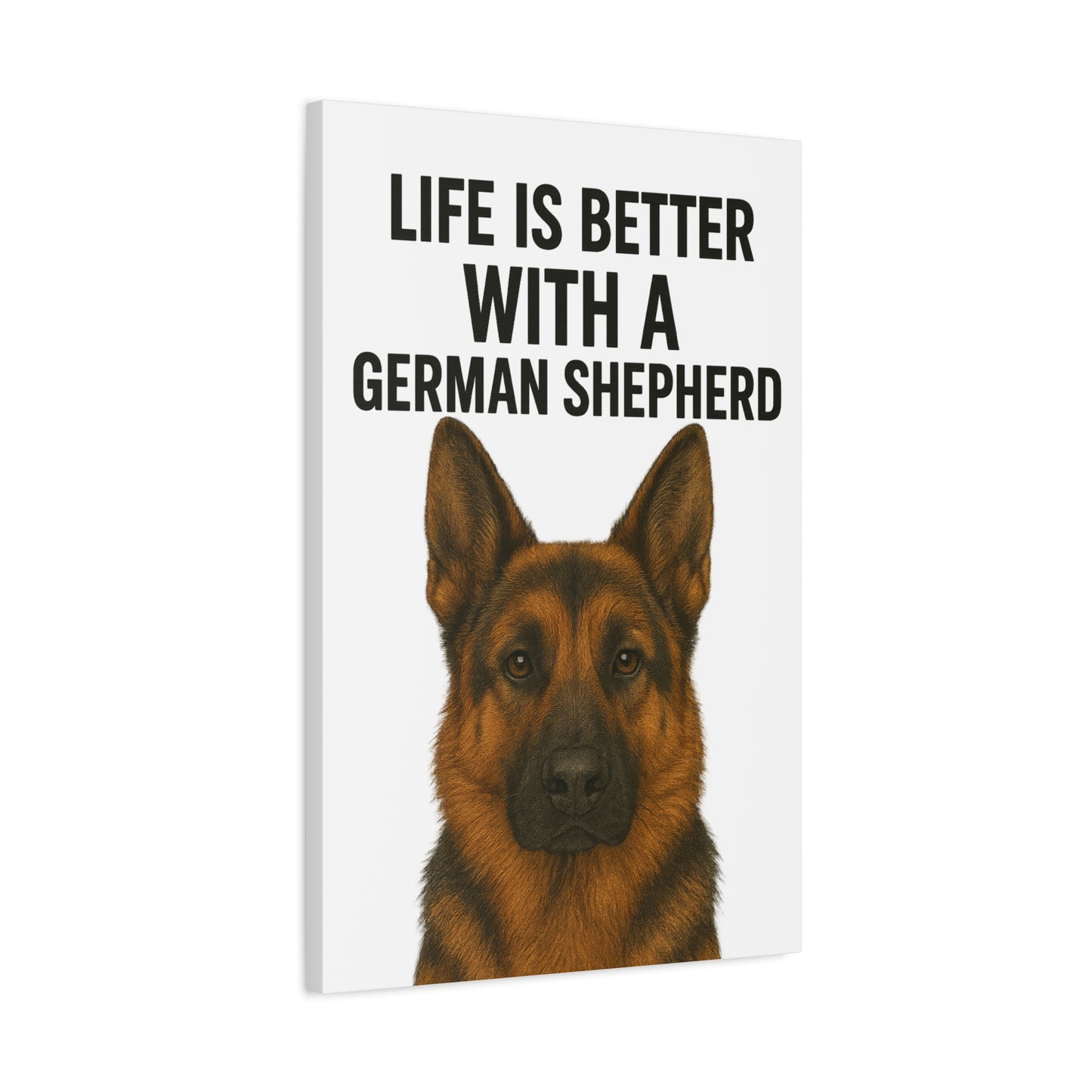 German Shepherd Wall Art - Life is Better Canvas Print, Dog Lover Gift, Home Decor, Pet Owner Wall Decor, Animal Art, Stretched Canvas