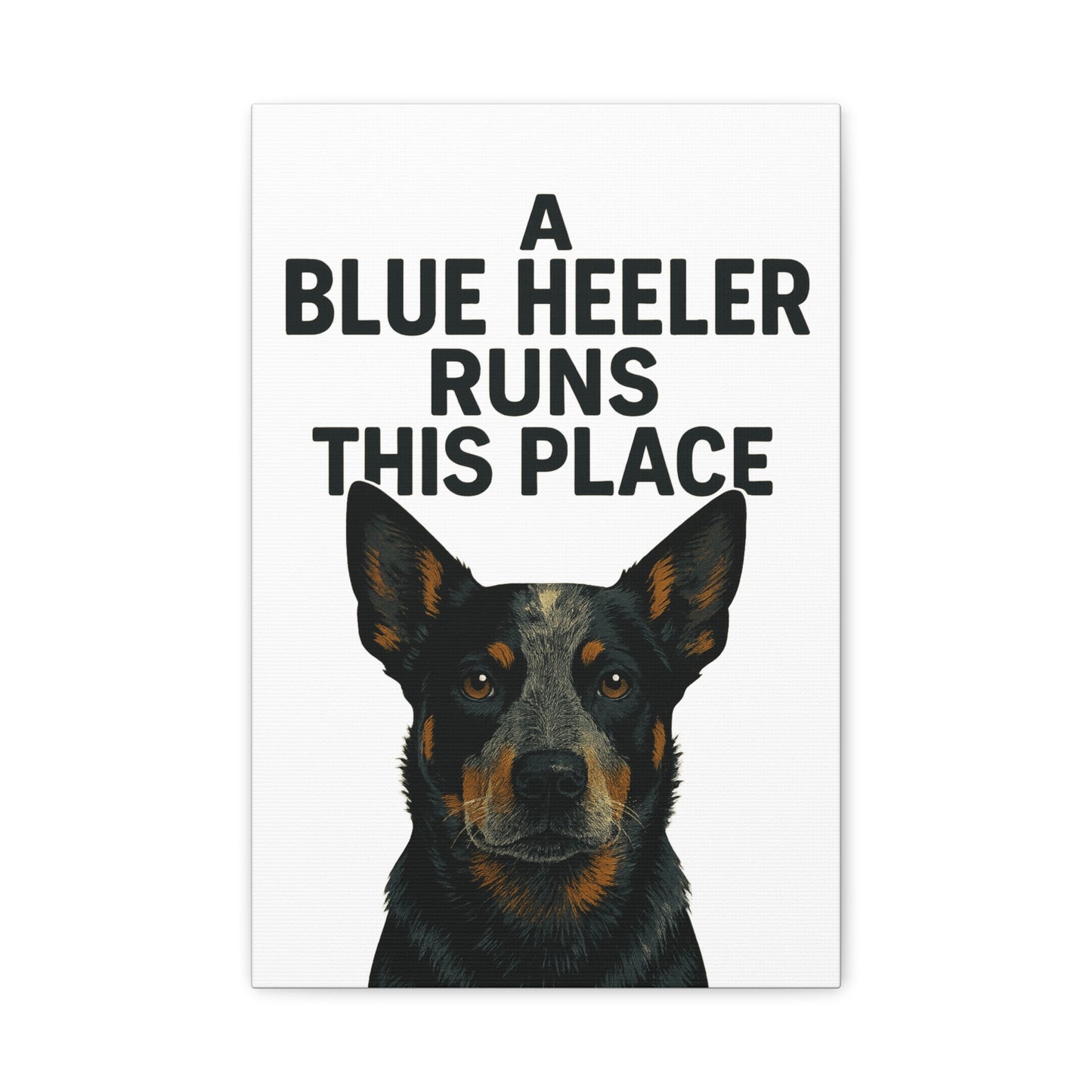 Blue Heeler Canvas Art | Dog Lover Wall Decor, Pet Owner Gift, Animal Lover Art, Home Decor, Blue Heeler Gifts