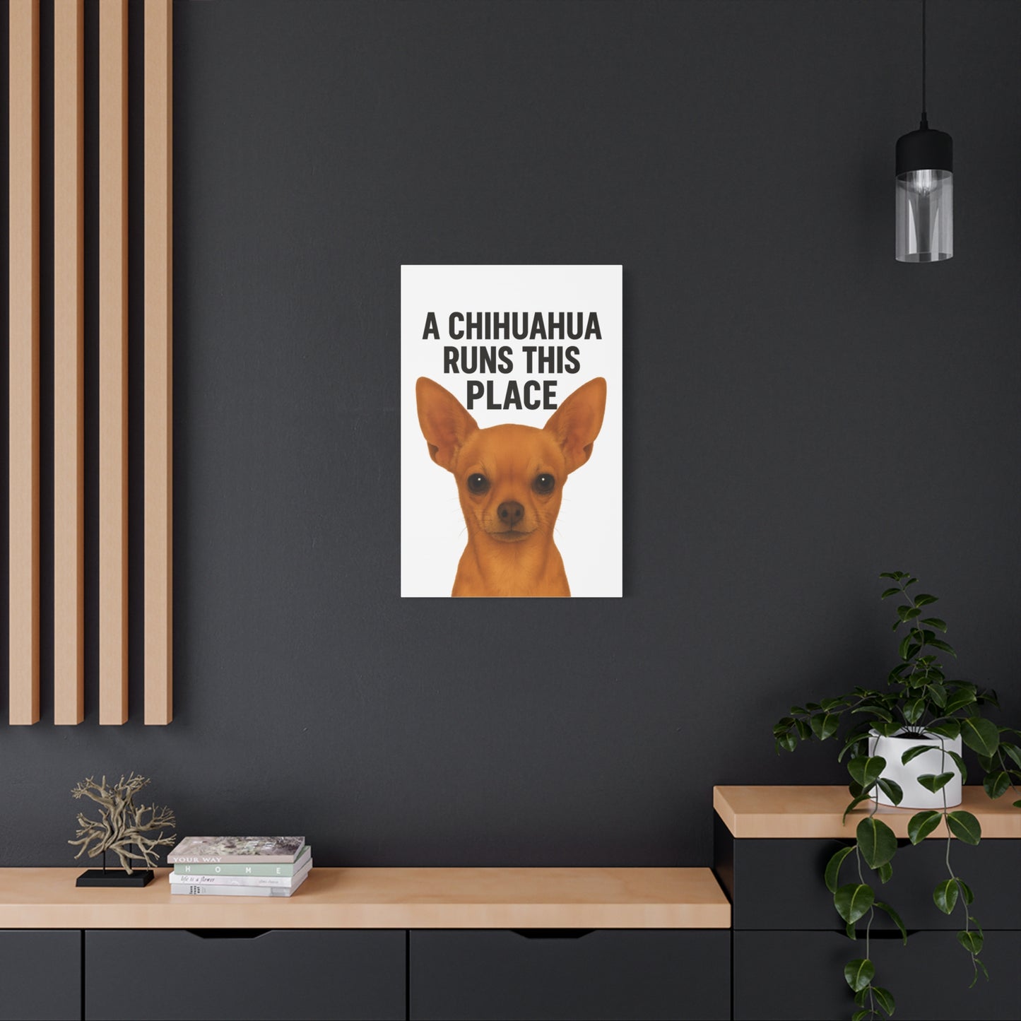 Chihuahua Canvas Art, A Chihuahua Runs This Place, Pet Lover Decor, Funny Wall Art, Gifts for Dog Lovers, Home & Office Decoration