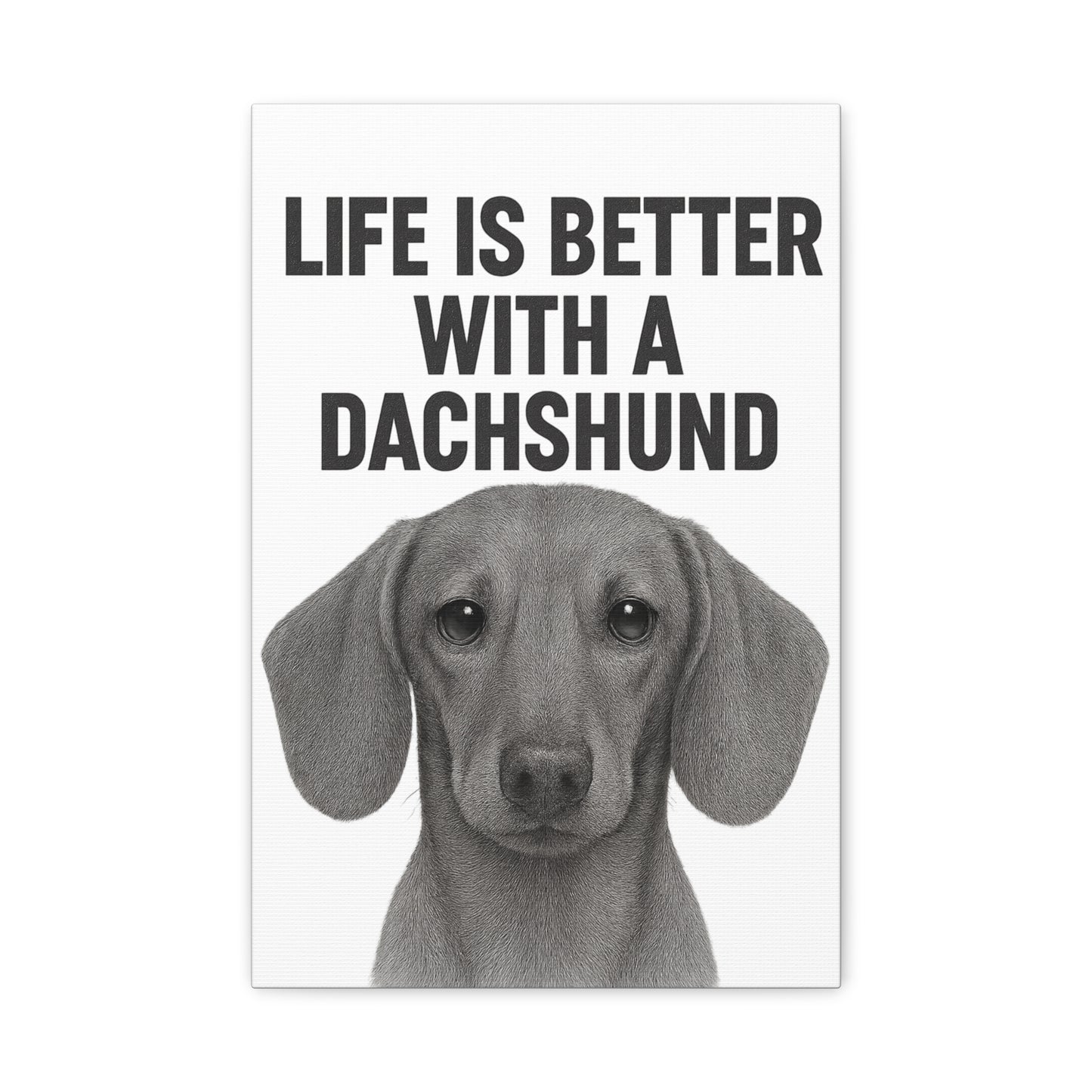 Dachshund Wall Art, Life is Better with a Dachshund, Dog Lover Decor, Pet Memorial Art, Home Decoration, Gift for Dog Owners