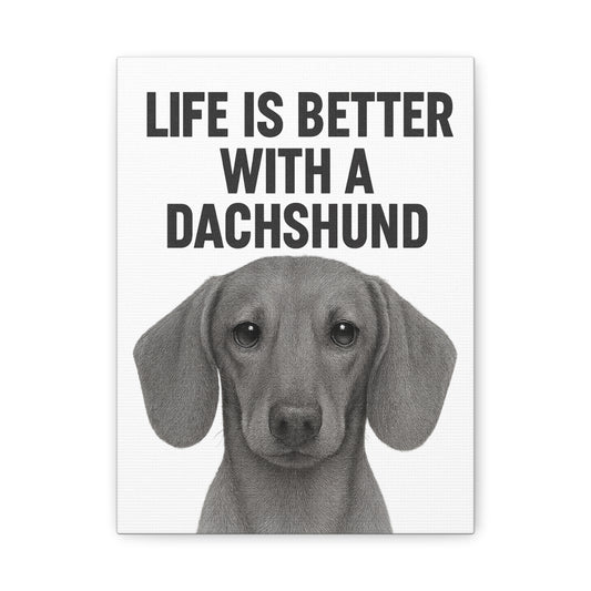 Dachshund Wall Art, Life is Better with a Dachshund, Dog Lover Decor, Pet Memorial Art, Home Decoration, Gift for Dog Owners